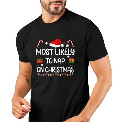 Most Likely To Nap On Christmas family funny matching T-Shirt - Christmas Unisex T-Shirt/Hoodie/Sweatshirt - NGHL00