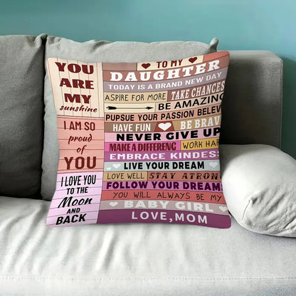 Special Gift For Your Daughter From Mom - Pillow