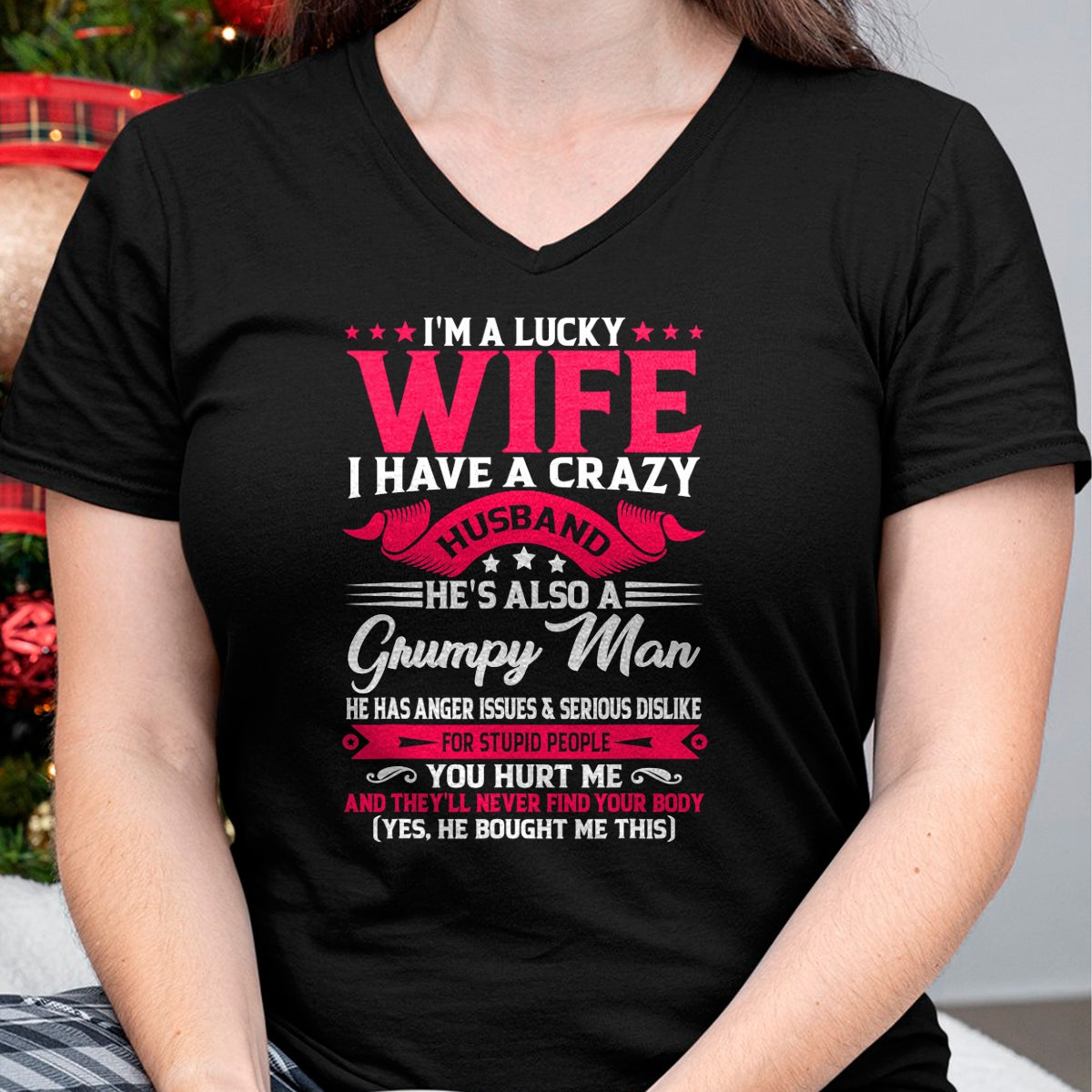 I'm A Lucky Wife I have A Husband Funny Family Humor Wife T-Shirt - Gift For Wife From Husband  Unisex T-Shirt/Hoodie - NGHL00 (SKUT-2310EMAILWIFE-12)