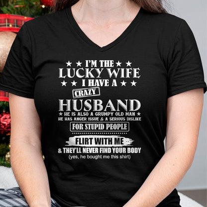 I'm The Lucky Wife I Have A Crazy Husband T-Shirt - Gift For Wife From Husband  Unisex T-Shirt/Hoodie - NGHL00 (SKUT-2310EMAILWIFE-14)
