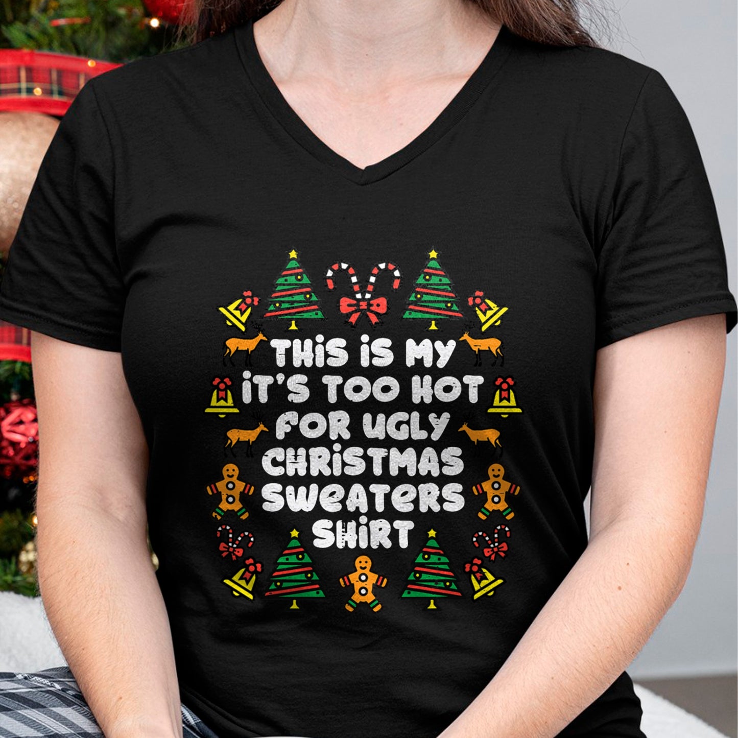Too Hot Ugly Christmas Sweaters Funny Xmas Men Women Family T-Shirt - Christmas Unisex T-Shirt/Hoodie/Sweatshirt - NGHL00