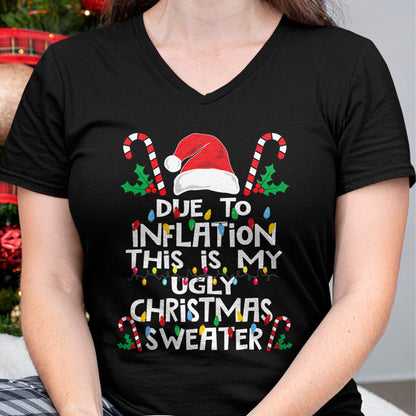 Funny Due to Inflation Ugly Christmas Sweaters For Men Women T-Shirt - Christmas Unisex T-Shirt/Hoodie/Sweatshirt - NGHL00