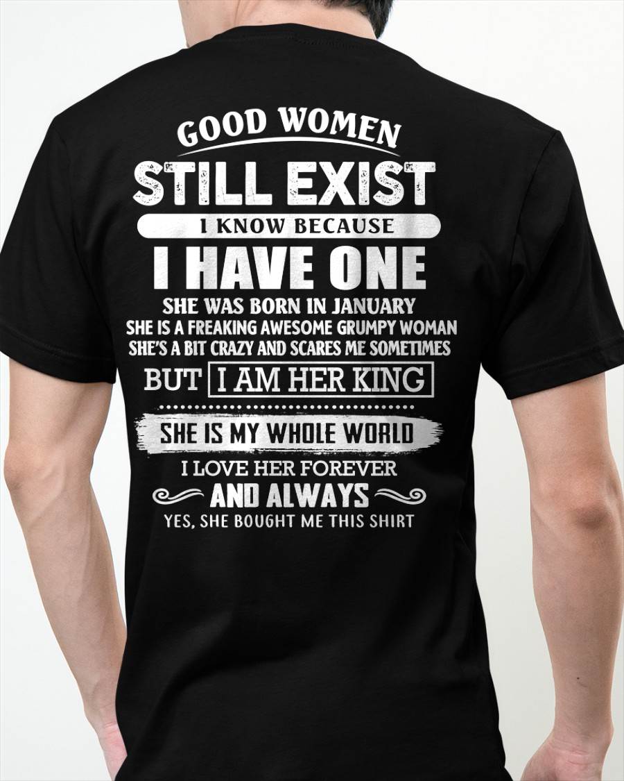 JANUARY - GOOD WOMEN STILL EXIST - PERFECT GIFT FROM WIFE, GIRLFRIEND - NGHL01 (SKU12-306-01)