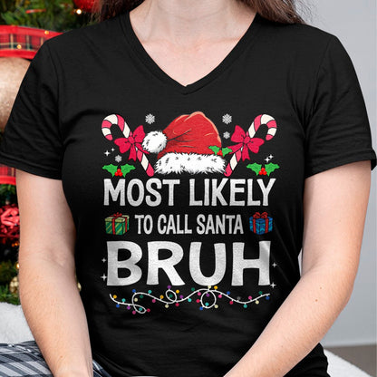 Most Likely To Christmas Matching Family Pajamas Funny T-Shirt - Christmas Unisex T-Shirt/Hoodie/Sweatshirt - NGHL00