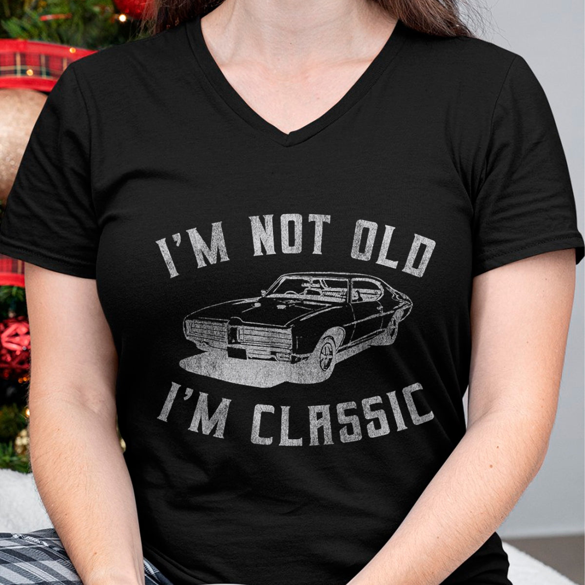 I'm Not Old I'm Classic Funny Car Graphic - Mens & Womens Short Sleeve T-Shirt - Christmas Unisex T-Shirt/Hoodie/Sweatshirt - NGHL00
