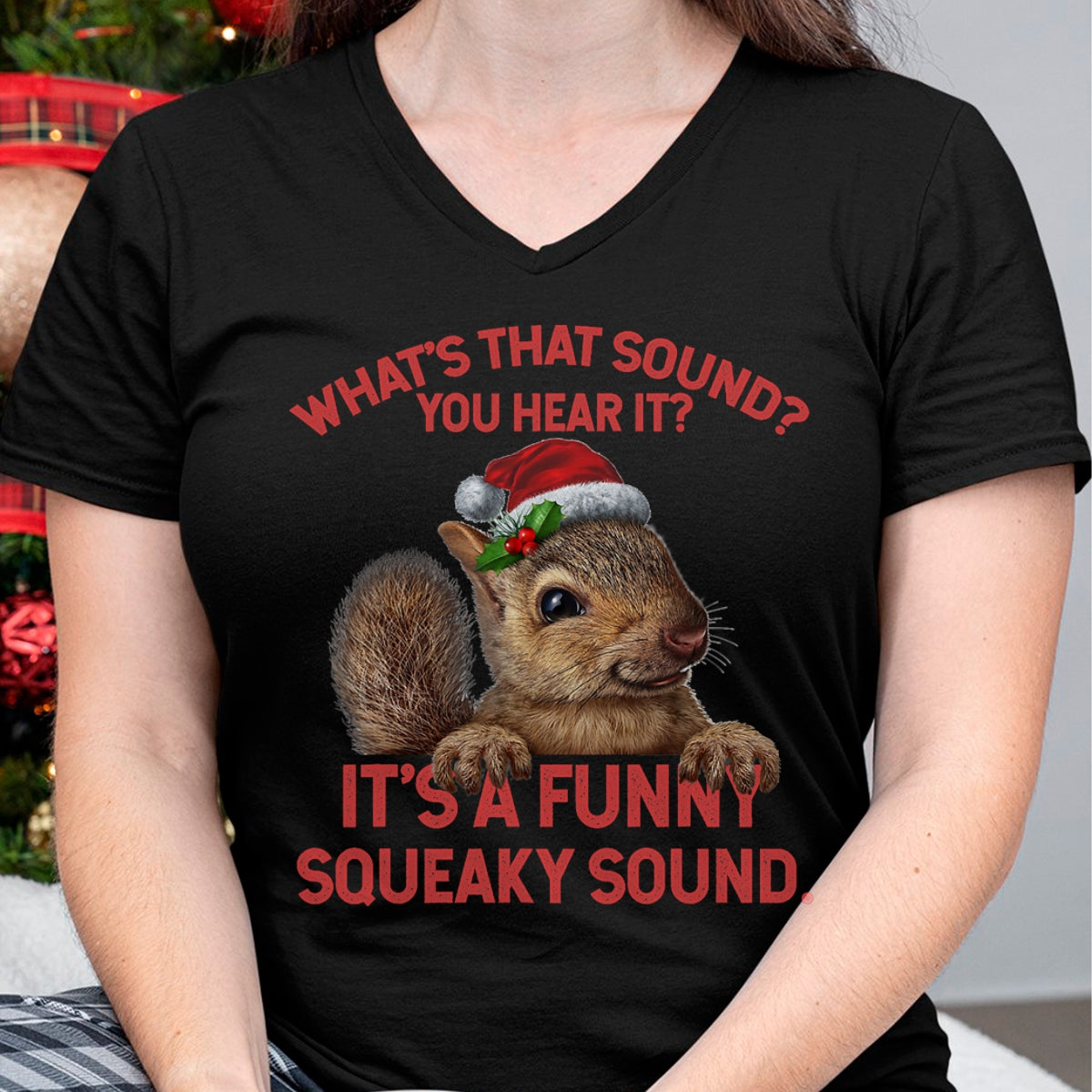 It's A Funny Squeaky Sound Christmas Squirrel T-Shirt - Christmas Unisex T-Shirt/Hoodie/Sweatshirt - NGHL00