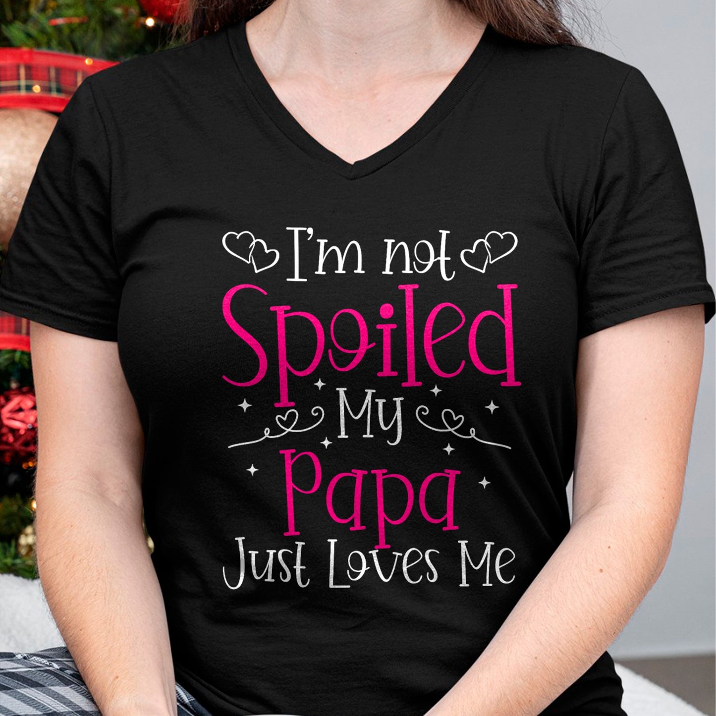 I'm Not Spoiled My Papa Just Loves Me Funny Girls Daughter T-Shirt - Gift for Daughter from Dad - NGHL00 Hoodie (SKU-T1410DD-A12)