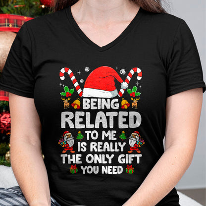 Being Related To Me Funny Christmas Family Xmas Pajamas T-Shirt - Christmas Unisex T-Shirt/Hoodie/Sweatshirt - NGHL00