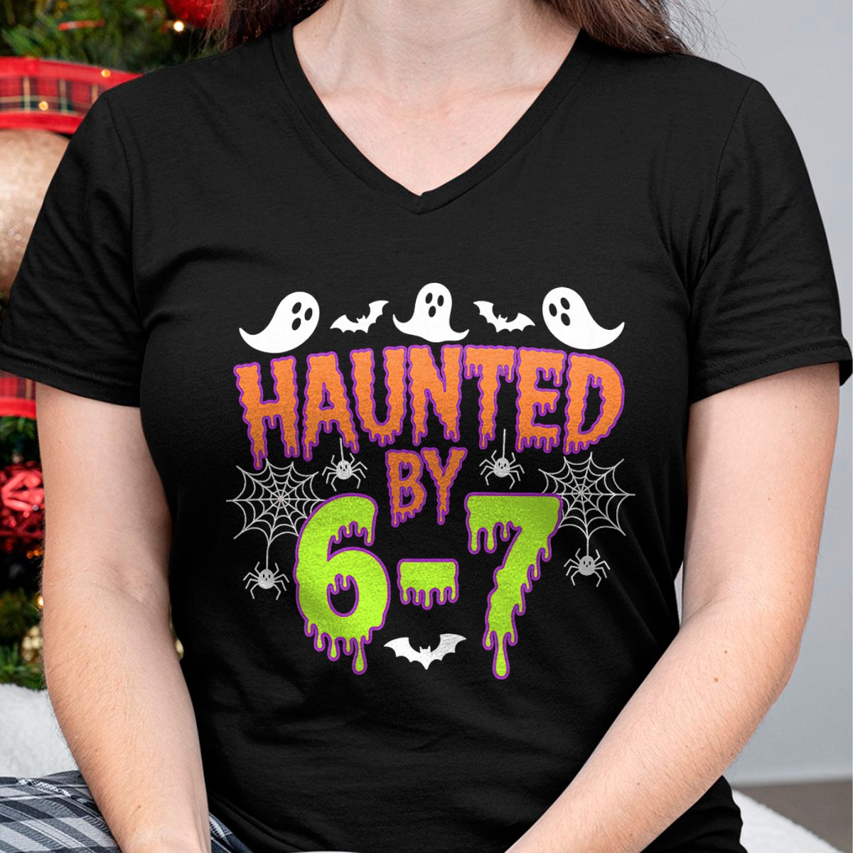 Haunted by 6 7 T-Shirt - Halloween Unisex T-Shirt/Hoodie - NGHL00