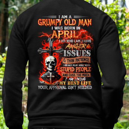 APRIL - GRUMPY OLD MAN T-SHIRT - FUNNY SKULL ANGER ISSUES TEE - PERFECT GIFT FOR MEN NGHL04 (SKU12-319-04)