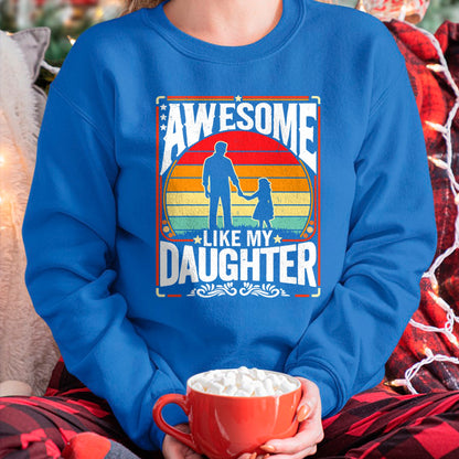 Awesome Like My Daughter Funny Father’s Day Gifts Dad Retro T-Shirt - Gift for Daughter from Dad - NGHL00 Hoodie (SKU-T1410DD-A01)