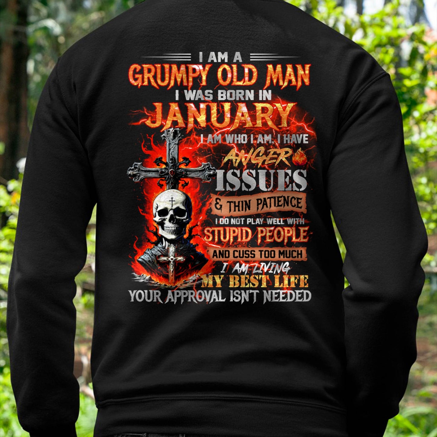 JANUARY - GRUMPY OLD MAN T-SHIRT - FUNNY SKULL ANGER ISSUES TEE - PERFECT GIFT FOR MEN NGHL01 (SKU12-319-01)