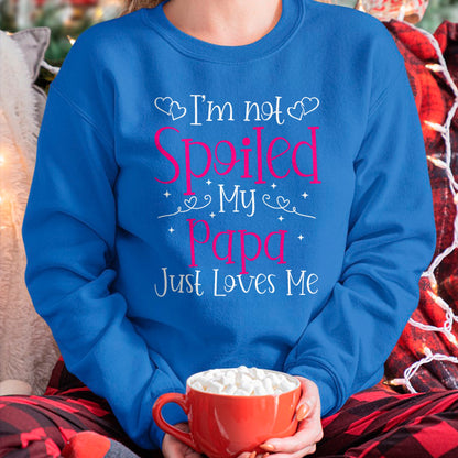 I'm Not Spoiled My Papa Just Loves Me Funny Girls Daughter T-Shirt - Gift for Daughter from Dad - NGHL00 Hoodie (SKU-T1410DD-A12)