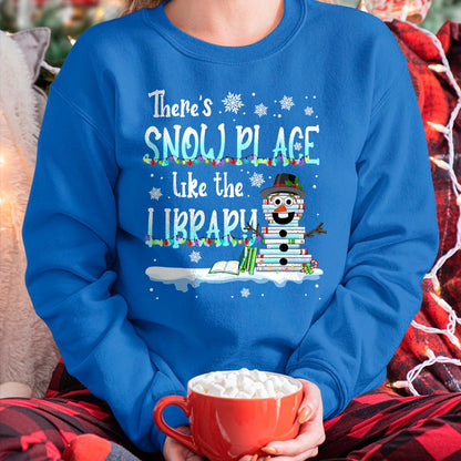 Librarian There's Snow Place Like The Library Christmas Snow T-Shirt - Christmas Unisex T-Shirt/Hoodie/Sweatshirt - NGHL00
