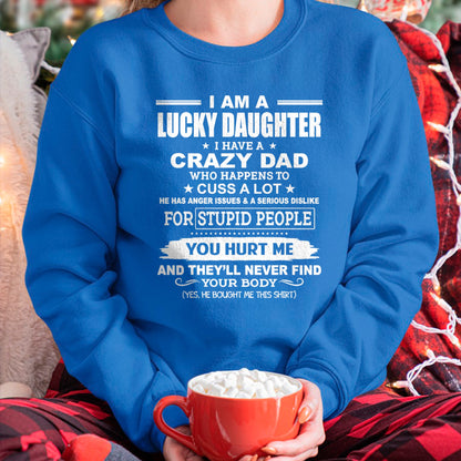 I Am A Lucky Daughter, I Have A Crazy Dad T-Shirt - Gift for Daughter from Dad - NGHL00 Hoodie (SKU-T1410DD-A06)