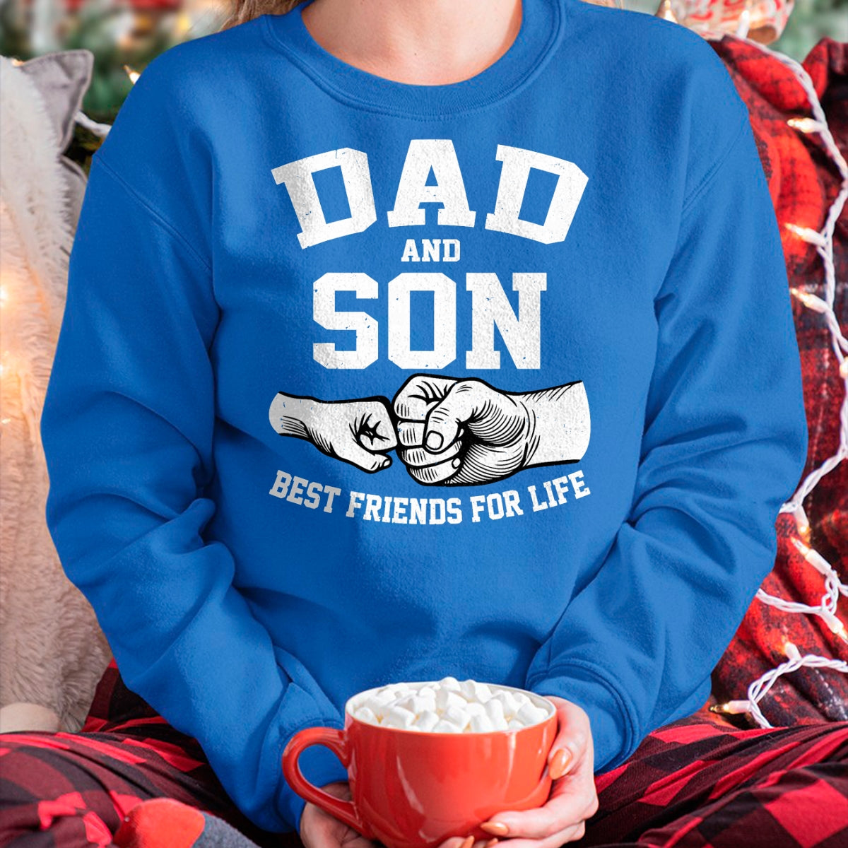 Dad and Son Best Friends for Life Fathers Day Dad and Son T-Shirt - Gift From Dad Unisex T-Shirt/Hoodie - NGHL00 (SKUT-2310EMAILDS-08)