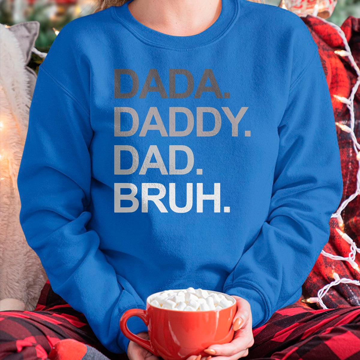 Dada Daddy Dad Bruh Funny Husband Dad Father's Day Mens T-Shirt - Gift From Dad Unisex T-Shirt/Hoodie - NGHL00 (SKUT-2310EMAILDS-13)