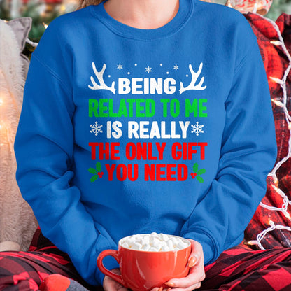 Being Related To Me Funny Christmas Shirts Women Men Family T-Shirt - Christmas Unisex T-Shirt/Hoodie/Sweatshirt - NGHL00