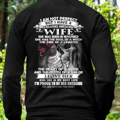 November - I Am Not Perfect But I Have A Freaking Awesome Wife - Gift For Husband From Wife - NGHL11 (SKU06-31-11)