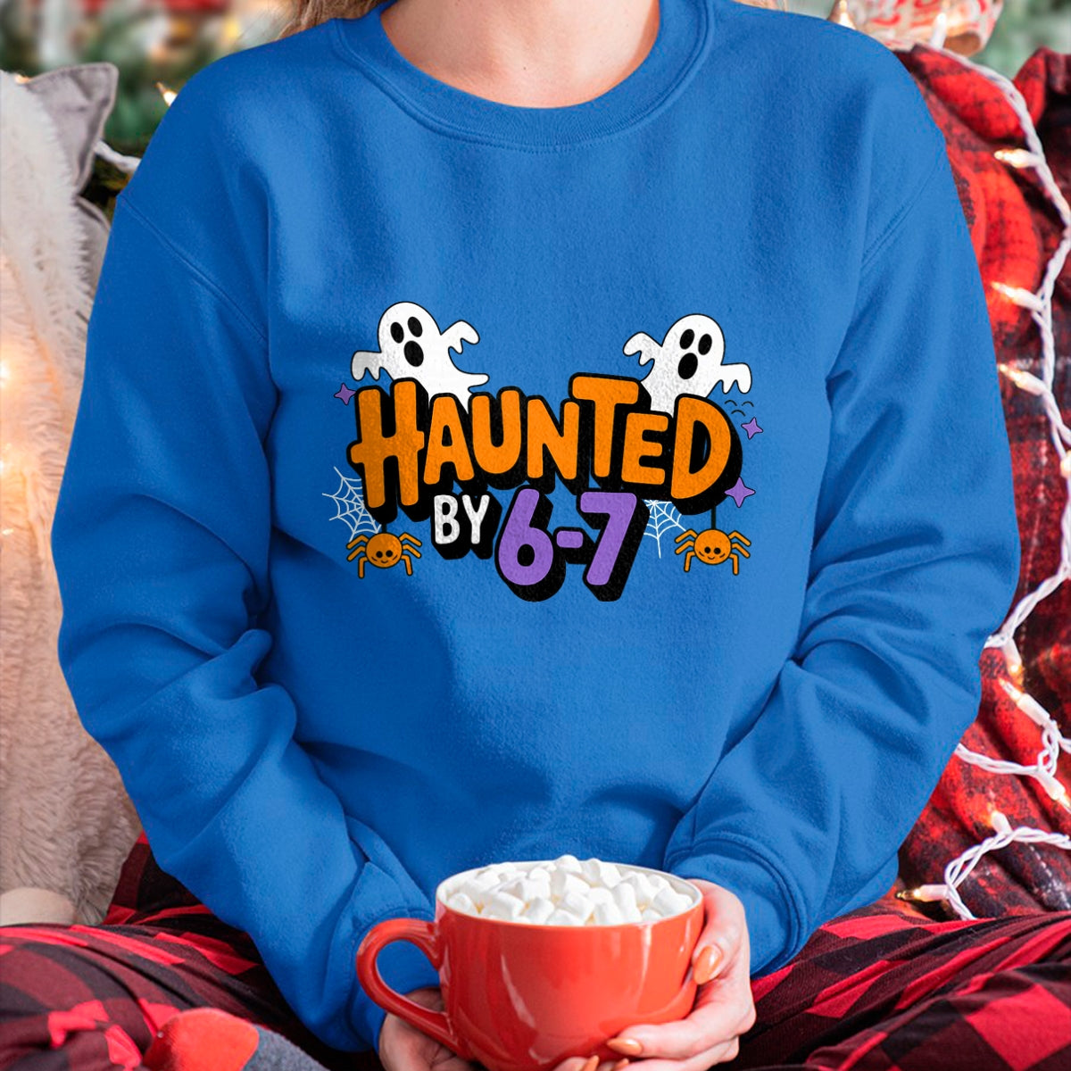 Haunted by 6 7 T-Shirt - Halloween Unisex T-Shirt/Hoodie - NGHL00