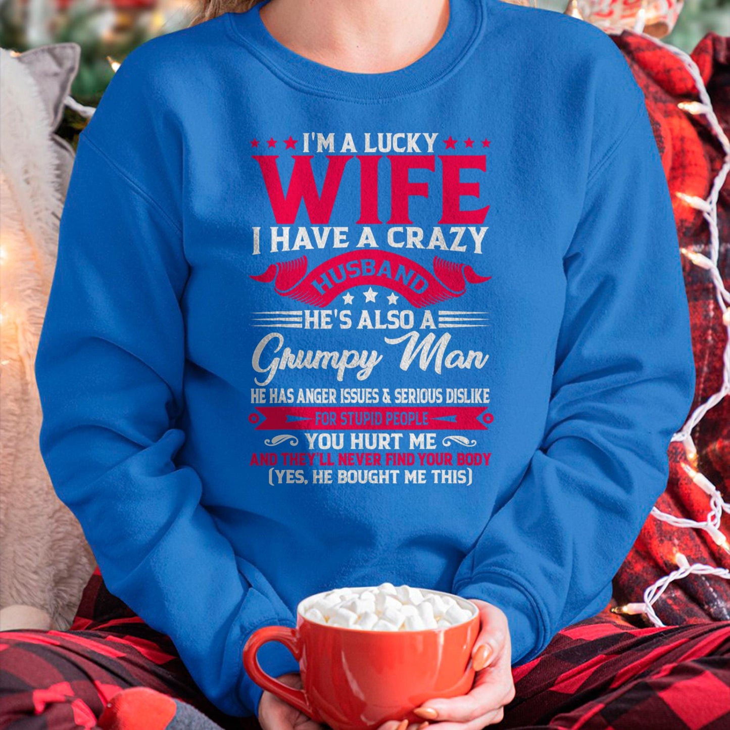 I am Lucky Wife - Gift for Wife From Husband - NGHL00 (SKUT-LKW2806)