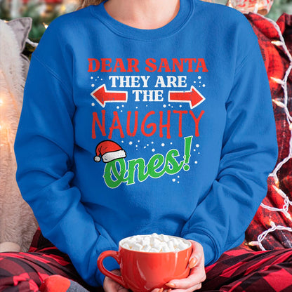 Dear Santa They Naughty Ones Christmas Xmas Men Women Kids T-Shirt - Christmas Unisex T-Shirt/Hoodie/Sweatshirt - NGHL00