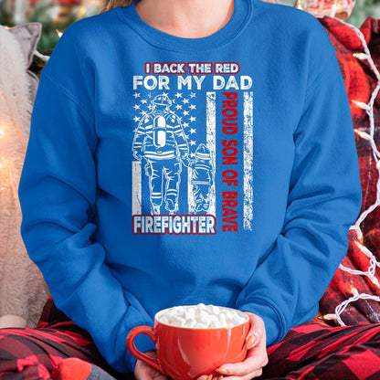 I Back The Red For My Dad Proud Son Firefighter Fathers Day T-Shirt - Gift From Dad Unisex T-Shirt/Hoodie - NGHL00 (SKUT-2310EMAILDS-33)