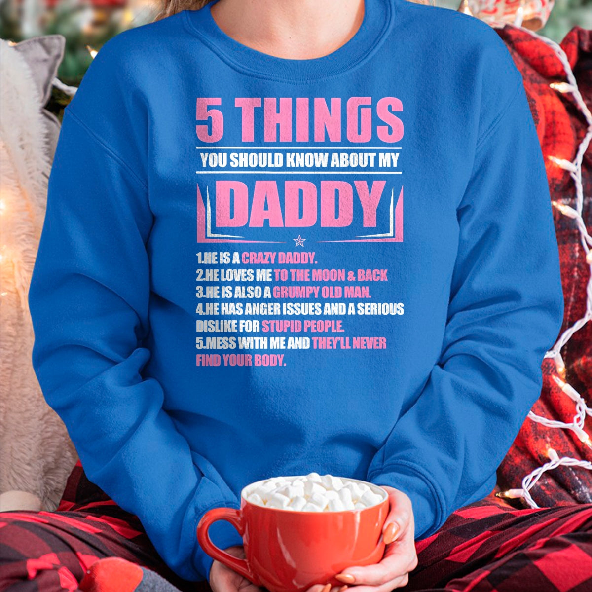 5 Things You Should Know About My Daddy Funny Son Daughter T-Shirt - Gift From Dad Unisex T-Shirt/Hoodie - NGHL00 (SKUT-2310EMAILDS-00)