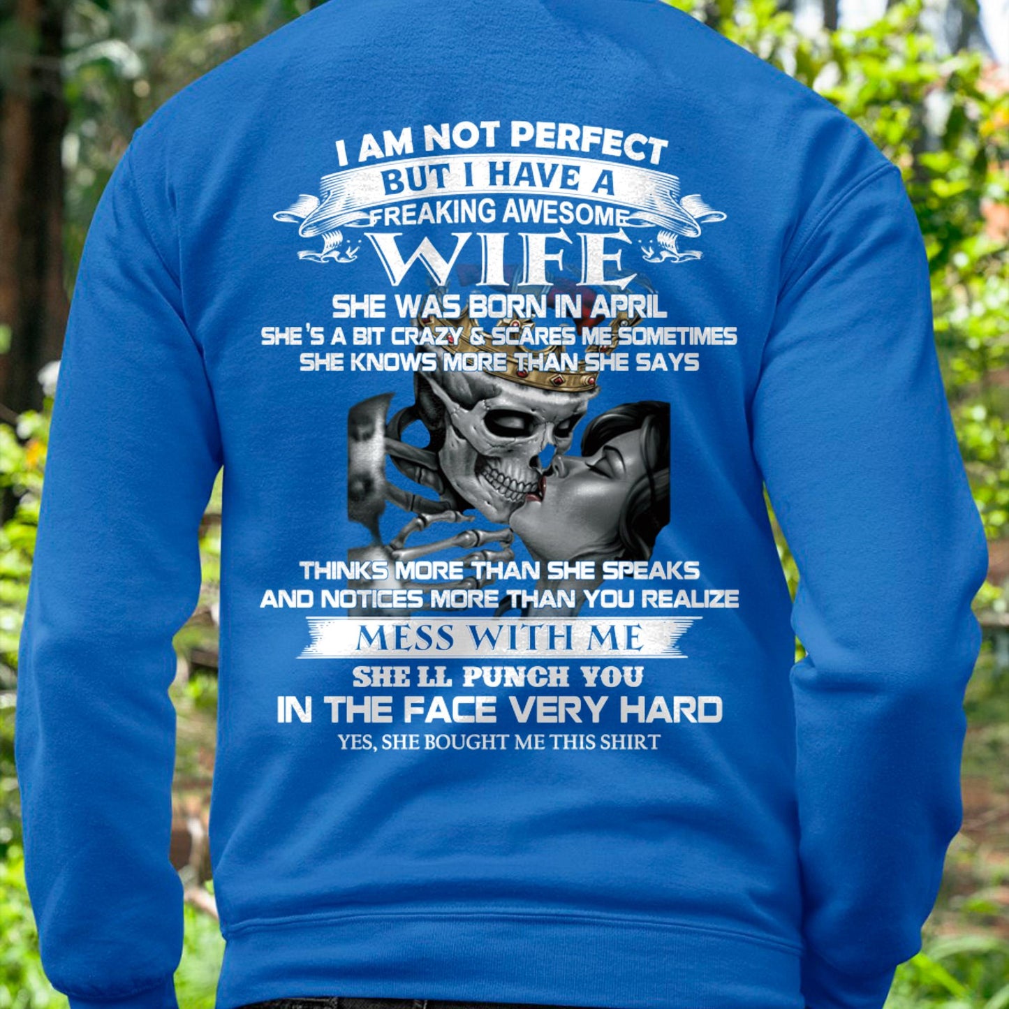 April - I Am Not Perfect But I Have A Freaking Awesome Wife - Gift For Husband From Wife - NGHL04 (SKU06-34-04)