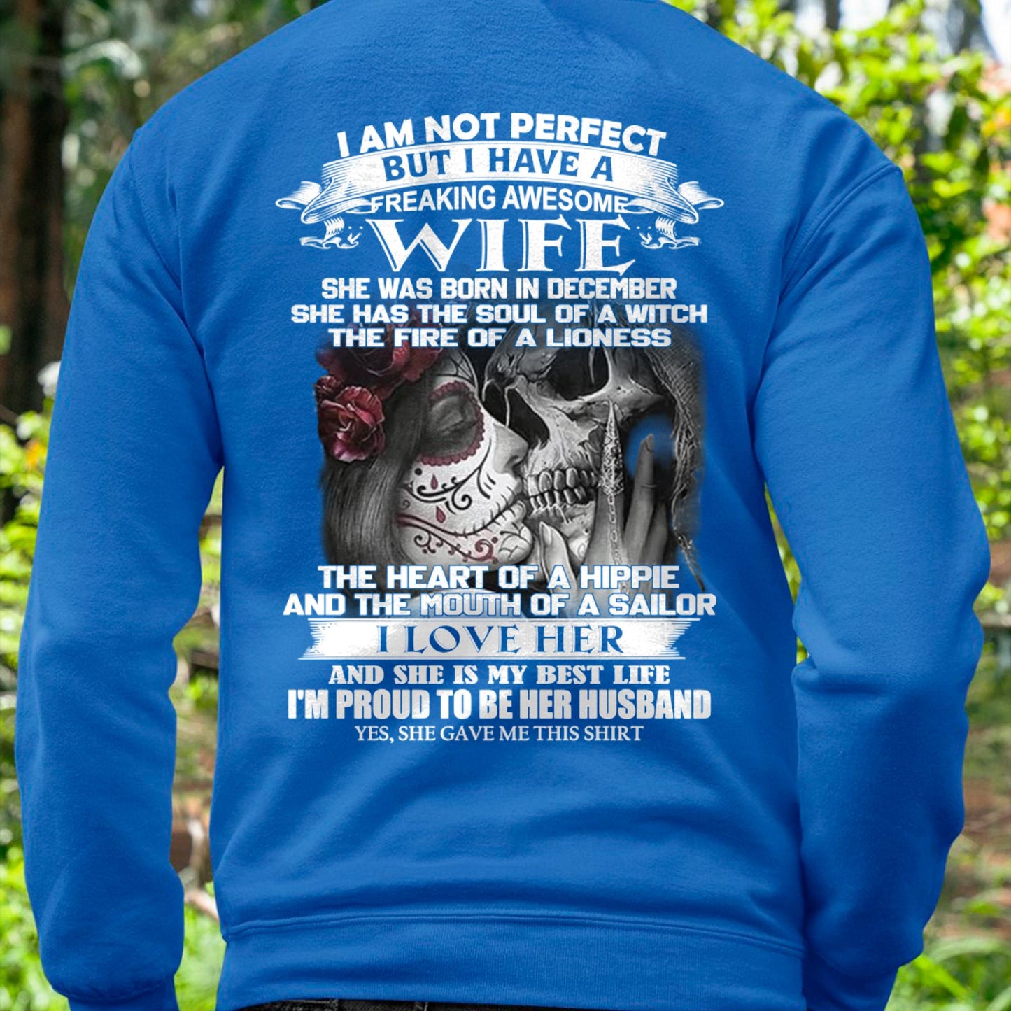 December - I Am Not Perfect But I Have A Freaking Awesome Wife - Gift For Husband From Wife - NGHL12 (SKU06-31-12)
