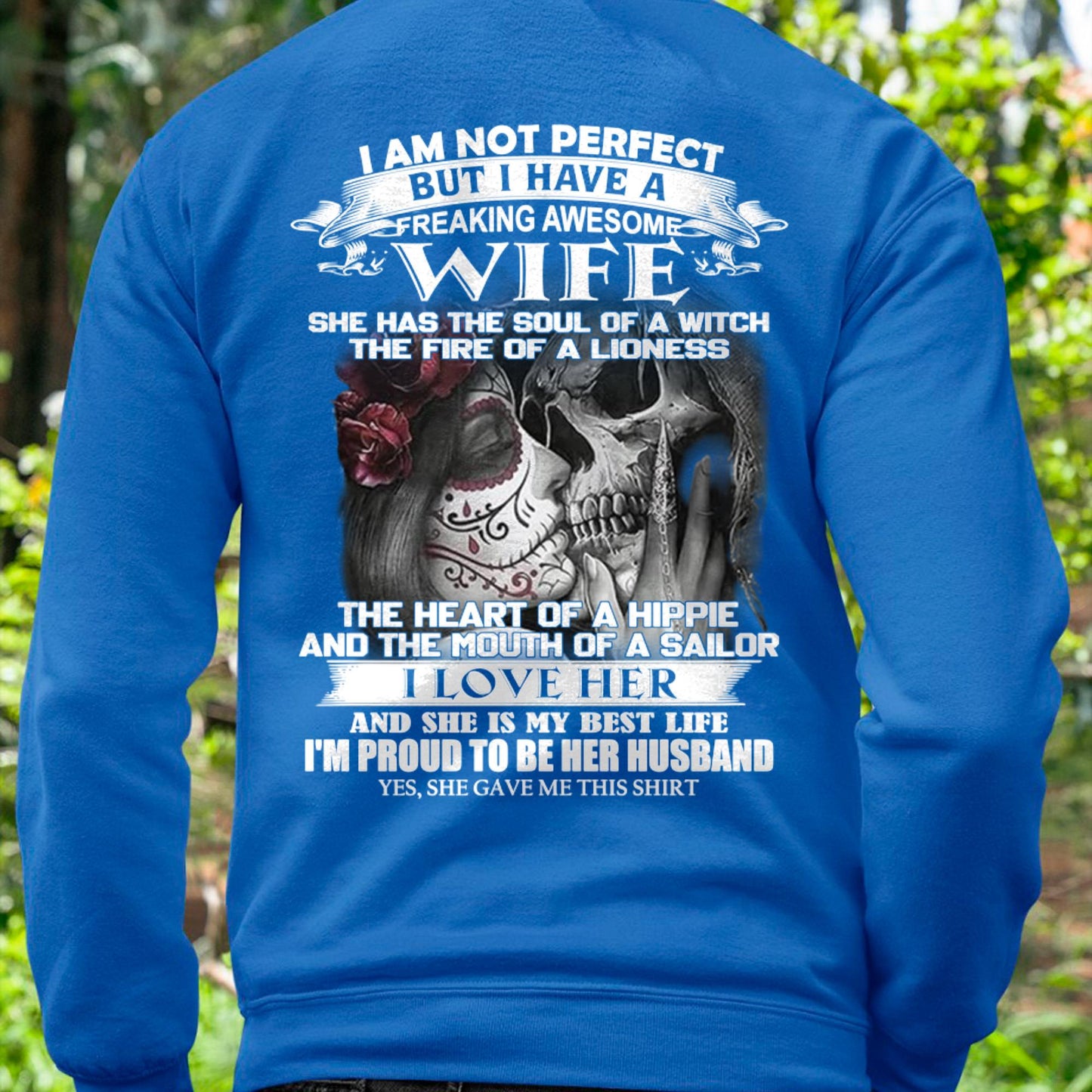 I Am Not Perfect But I Have A Freaking Awesome Wife - Gift For Husband From Wife - NGHL00 (SKU06-31-00)