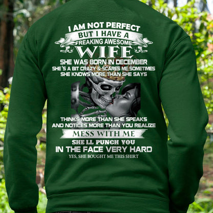 December - I Am Not Perfect But I Have A Freaking Awesome Wife - Gift For Husband From Wife - NGHL12 (SKU06-34-12)