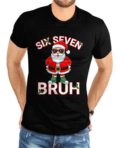 Funny 67 Six Seven Christmas Bruh Santa T-Shirt - Christmas Unisex T-Shirt/Hoodie/Sweatshirt - NGHL00