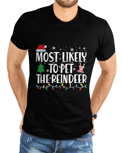 Most Likely To Pet The Reindeer Family Matching Christmas T-Shirt - Christmas Unisex T-Shirt/Hoodie/Sweatshirt - NGHL00