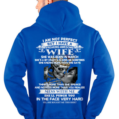 March - I Am Not Perfect But I Have A Freaking Awesome Wife - Gift For Husband From Wife - NGHL03 (SKU06-34-03)
