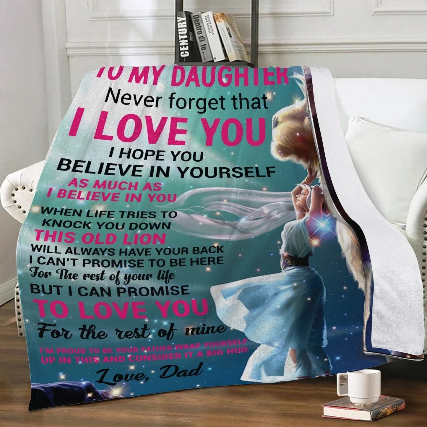 Daughter Never Forget Blanket from dad (SKUB07-27)