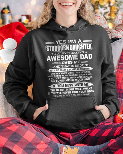 Yes I’m A Stubborn Daughter T-Shirt – Birthday Gift From Dad / Man - NGHL00 (SKU11-34-00)