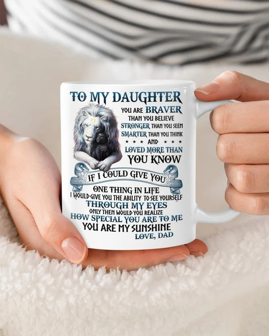 Perfect Birthday or Christmas Gift – To My Daughter from Dad Mug