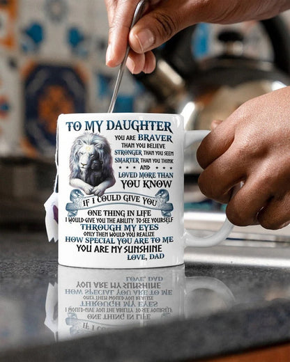 To My Daughter From Dad Mug - Perfect Gift For Your Daughter (SKUG10-132)