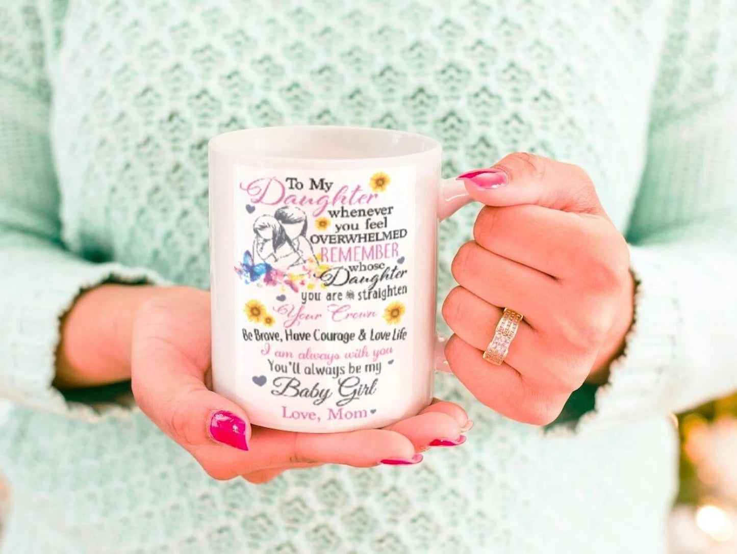 TO DAUGHTER MUG 02- GIFT FROM MOM - NTTD00