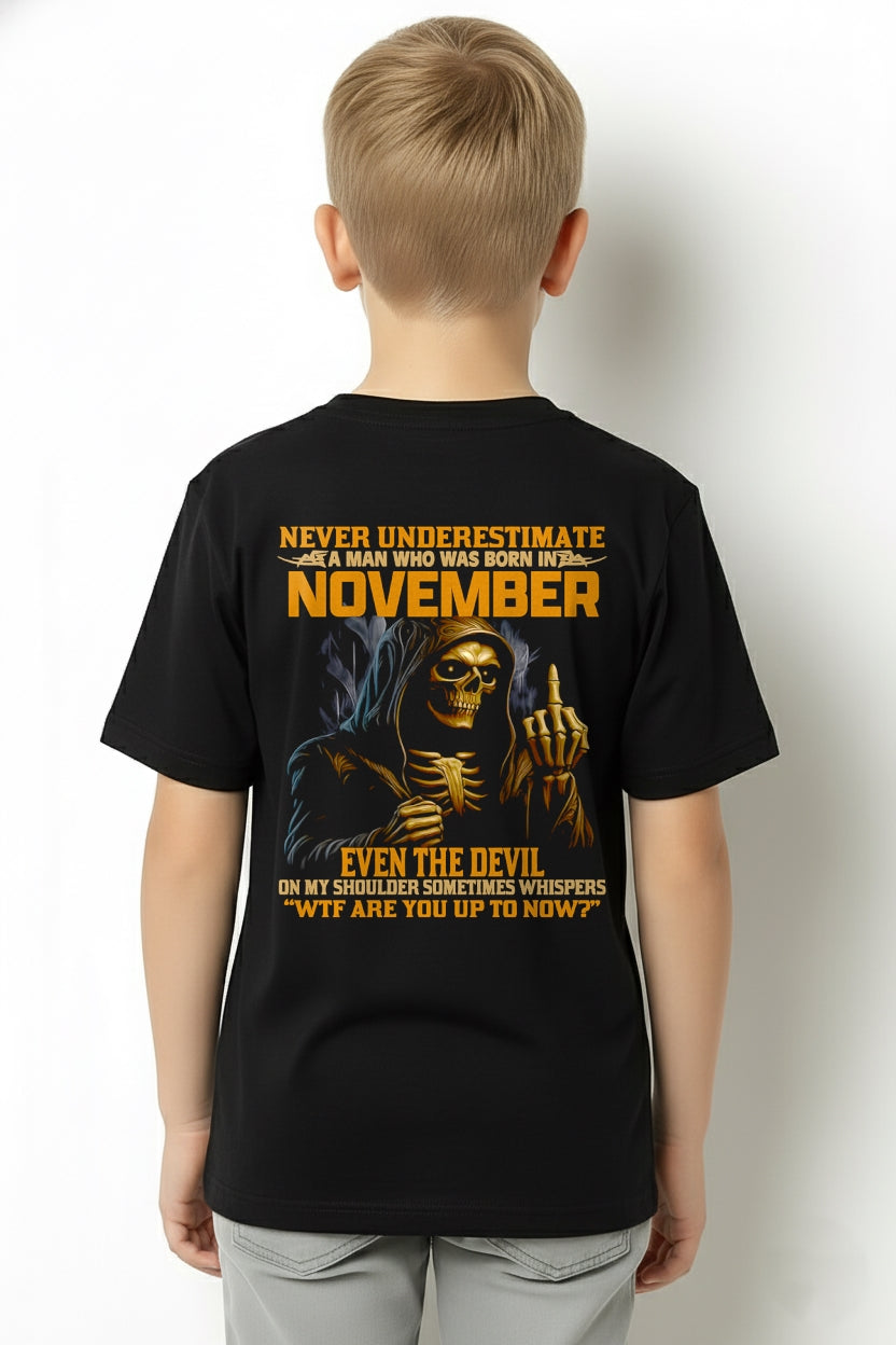 NEVER UNDERESTIMATE A MAN WHO WAS BORN IN NOVEMBER - NGHL11 male (SKU12-276-11)