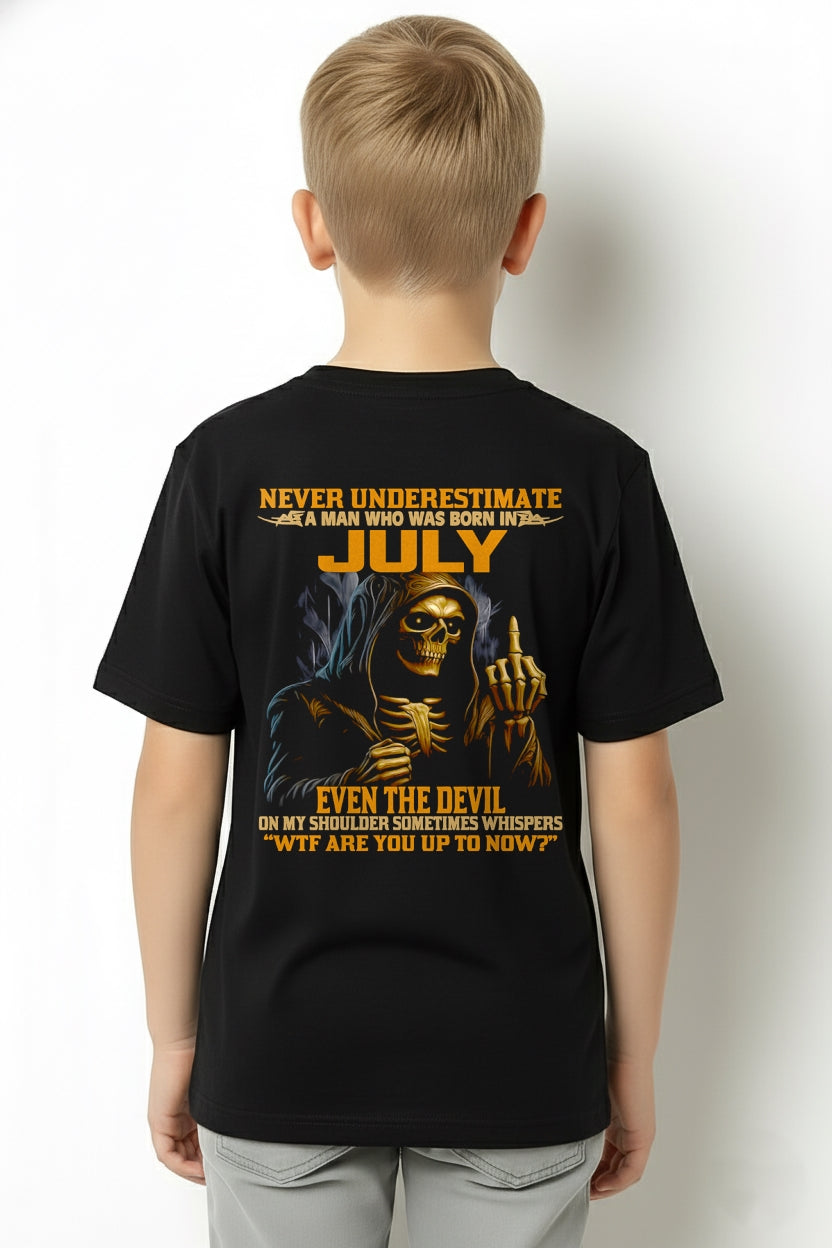 NEVER UNDERESTIMATE A MAN WHO WAS BORN IN JULY - NGHL07 male (SKU12-276-07)