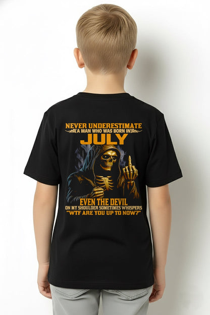 NEVER UNDERESTIMATE A MAN WHO WAS BORN IN JULY - NGHL07 male (SKU12-276-07)