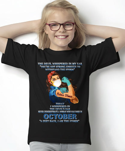 Never Underestimate A Woman Born In October – October Woman “I Am The Storm” - FMA / NGHL10 (SKU12-322-10)