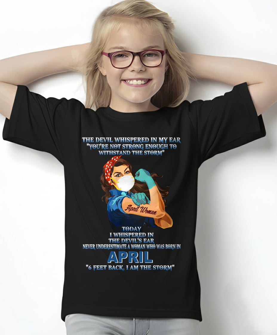 Never Underestimate A Woman Born In April – April Woman “I Am The Storm” - FMA / NGHL04 (SKU12-322-04)
