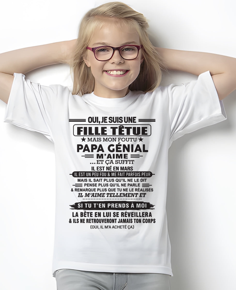 MARS - Oui, je suis une fille têtue – T-shirt | Cadeau d’anniversaire de papa pour sa fille - NGHL03 / fr03 (SKU12-214-03)