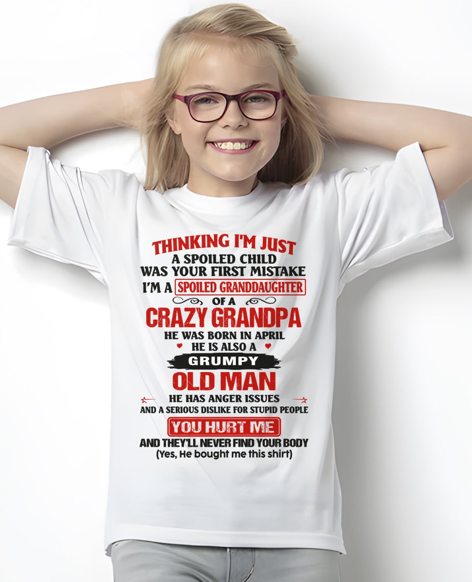Spoiled Granddaughter of a Crazy Grandpa Shirt – Birthday Gift from April Grandpa / Man - NGHL04 (SKU12-200-04)