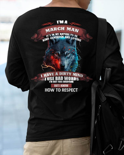 MARCH - KNOW HOW TO RESPECT - BIRTHDAY T-SHIRT FOR MEN - NGHL03 (SKU12-162-03)