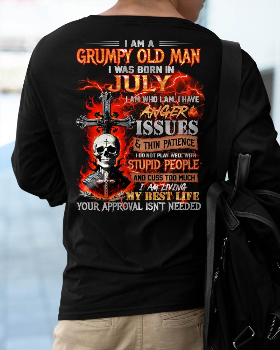 JULY - GRUMPY OLD MAN T-SHIRT - FUNNY SKULL ANGER ISSUES TEE - PERFECT GIFT FOR MEN NGHL07 (SKU12-319-07)