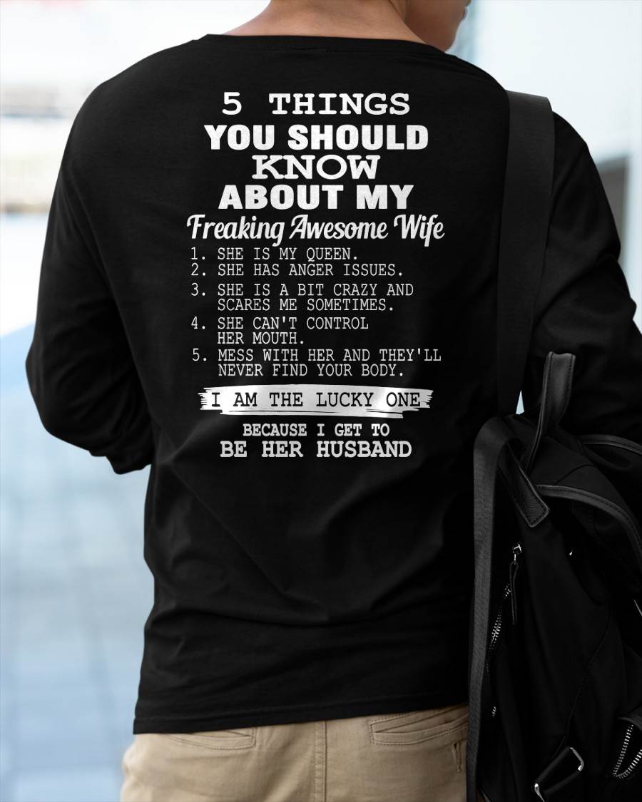 5 THINGS YOU SHOULD KNOW ABOUT MY FREAKING AWESOME WIFE - PERFECT GIFT FOR YOUR HUSBAND, BOYFRIEND - NGHL00 (SKU12-299)